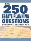 The 250 Estate Planning Questions Everyone Should Ask (eBook)